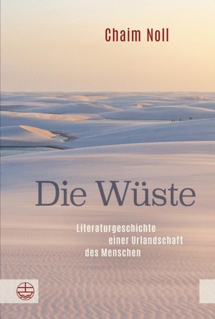 Chaim Noll - Die Wüste, E-bok