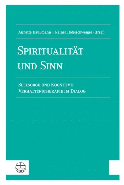 Rainer Hofelschweiger, Annette Haumann - Spiritualität und Sinn, E-bok