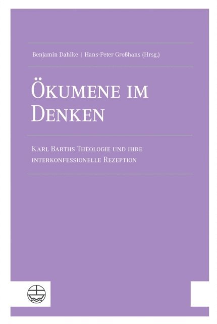 Hans-Peter Grohans, Benjamin Dahlke - Ökumene im Denken, E-bok