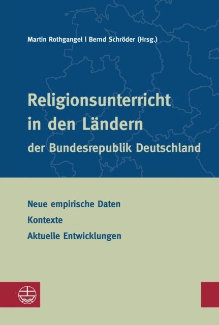 Bernd Schroder, Martin Rothgangel - Religionsunterricht in den Ländern der Bundesrepublik Deutschland, E-bok