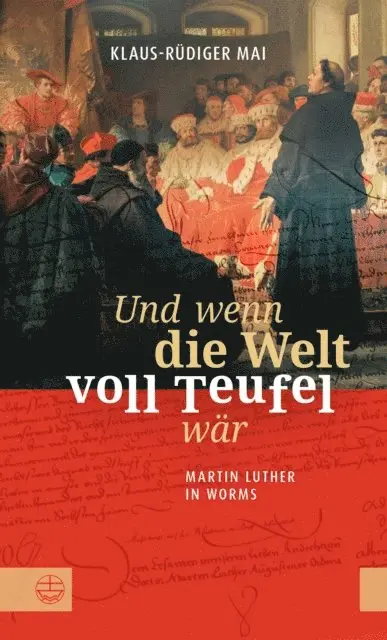 Klaus-Rudiger Mai - Und wenn die Welt voll Teufel wär. Martin Luther in Worms., E-bok. Tillgänglighet: Lägg i varukorg
