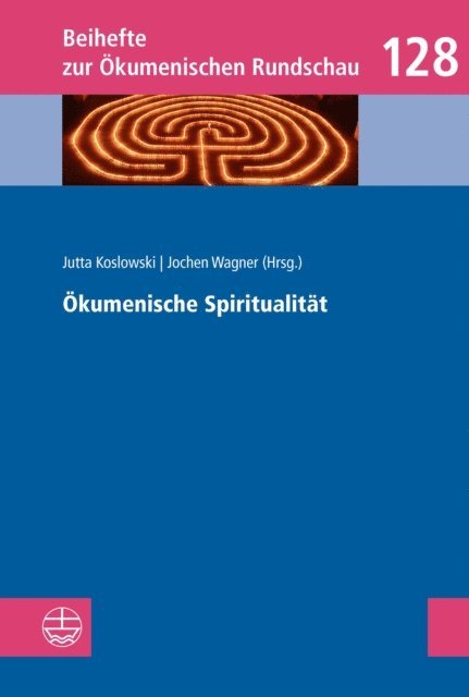 Jochen Wagner, Jutta Koslowski - Ökumenische Spiritualität, E-bok