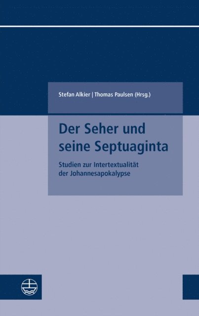 Thomas Paulsen, Stefan Alkier - Der Seher und seine Septuaginta, E-bok