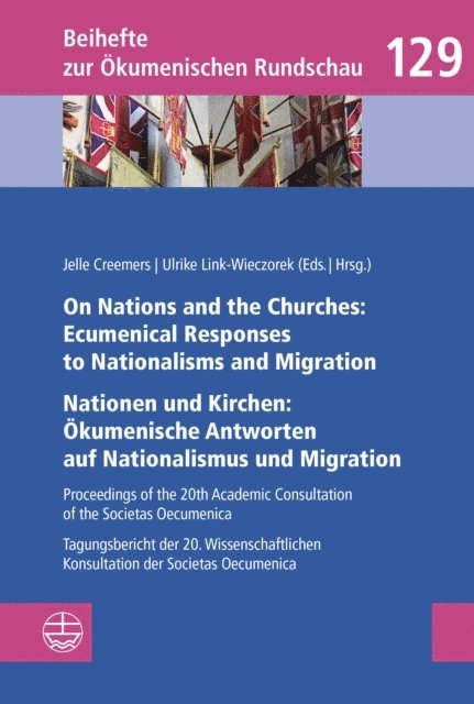 Ulrike Link-Wieczorek, Jelle Creemers - On Nations and the Churches: Ecumenical Responses to Nationalisms and Migration / Nationen und Kirchen: Okumenische Antworten auf Nationalismus und Migration, E-bok