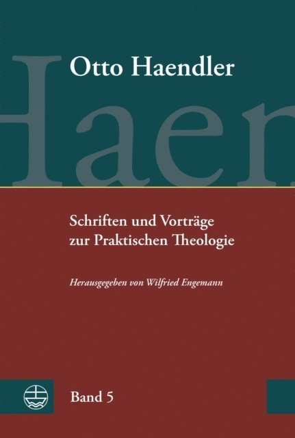Otto Haendler, Wilfried Engemann - Schriften und Vorträge zur Praktischen Theologie, E-bok
