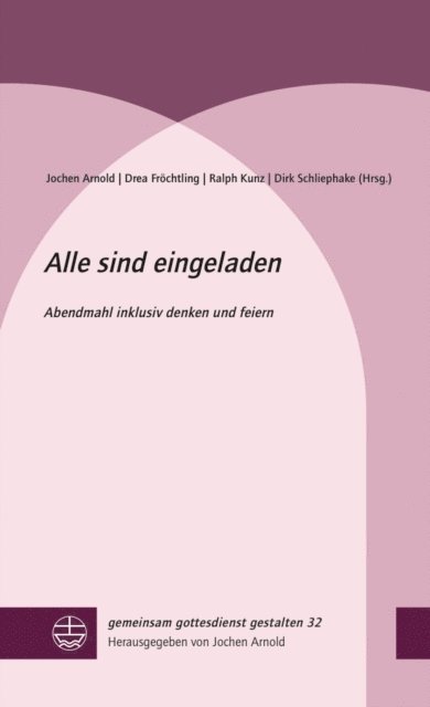 Dirk Schliephake, Ralph Kunz, Drea Frochtling, Jochen Arnold - Alle sind eingeladen, E-bok