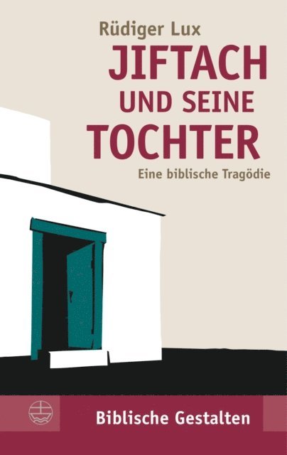 Rudiger Lux - Jiftach und seine Tochter, E-bok