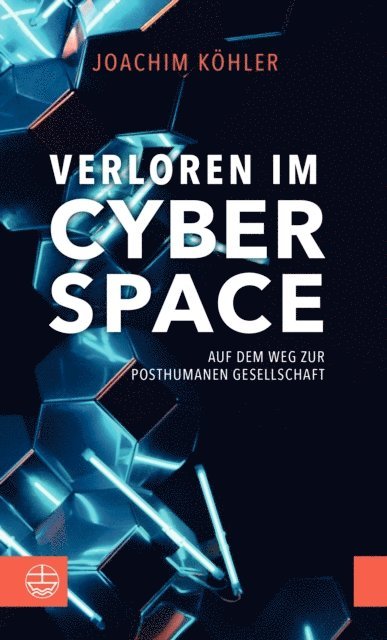 Joachim Kohler - Verloren im Cyberspace. Auf dem Weg zur posthumanen Gesellschaft, E-bok
