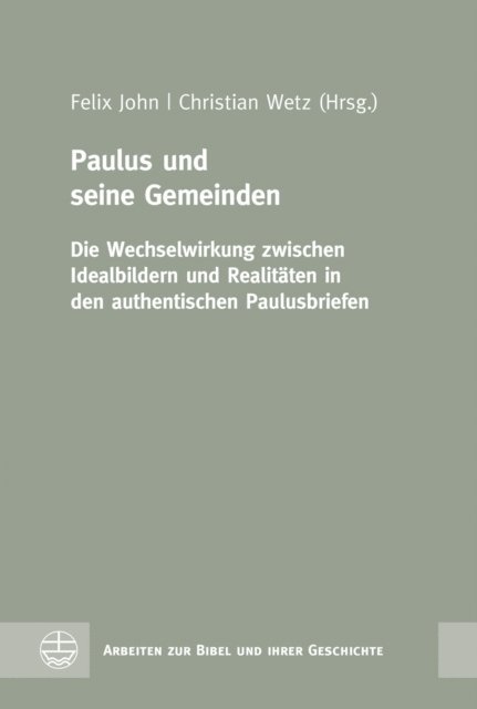 Christian Wetz, Felix John - Paulus und seine Gemeinden, E-bok