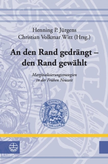 Christian Volkmar Witt, Henning P. Jurgens - An den Rand gedrängt – den Rand gewählt, E-bok