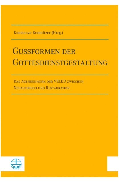Konstanze Kemnitzer - Gussformen der Gottesdienstgestaltung, E-bok