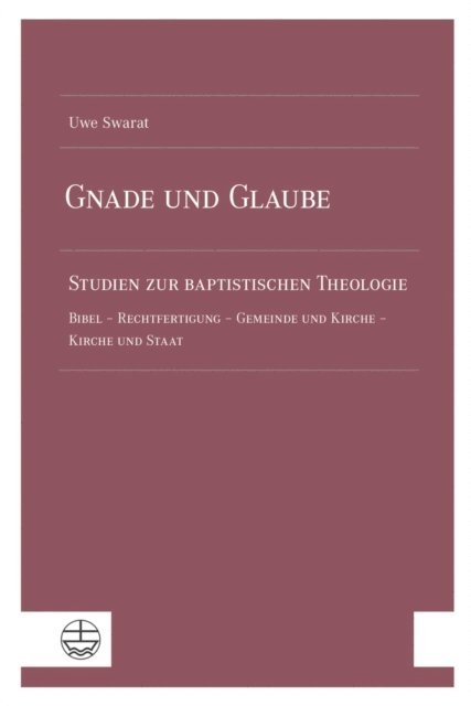 Uwe Swarat - Gnade und Glaube, E-bok