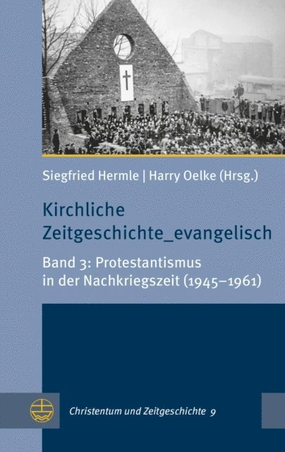 Harry Oelke, Siegfried Hermle - Kirchliche Zeitgeschichte_evangelisch, E-bok