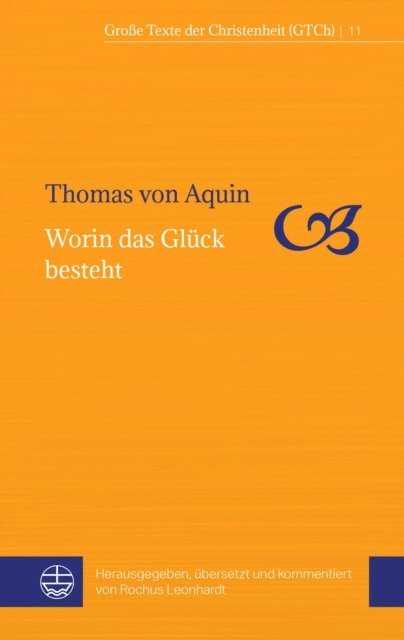 Thomas von Aquin, Rochus Leonhardt - Worin das Glück besteht, E-bok