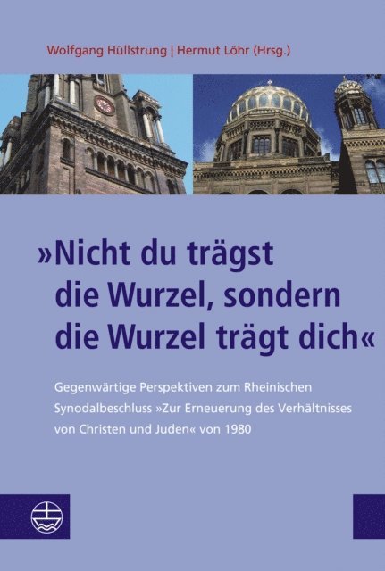 Hermut Lohr, Wolfgang Hullstrung - »Nicht du trägst die Wurzel, sondern die Wurzel trägt dich«, E-bok