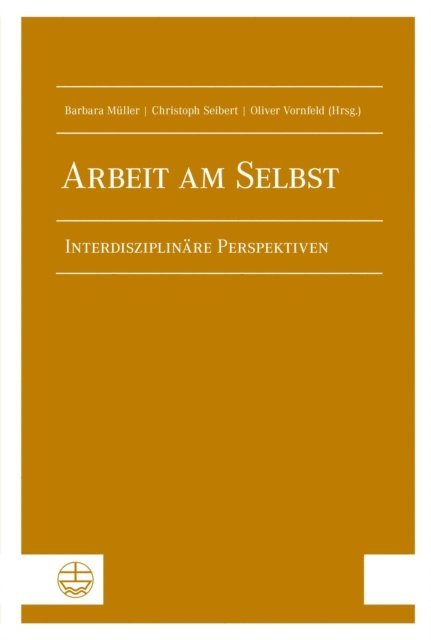 Oliver Vornfeld, Christoph Seibert, Barbara Muller - Arbeit am Selbst, E-bok