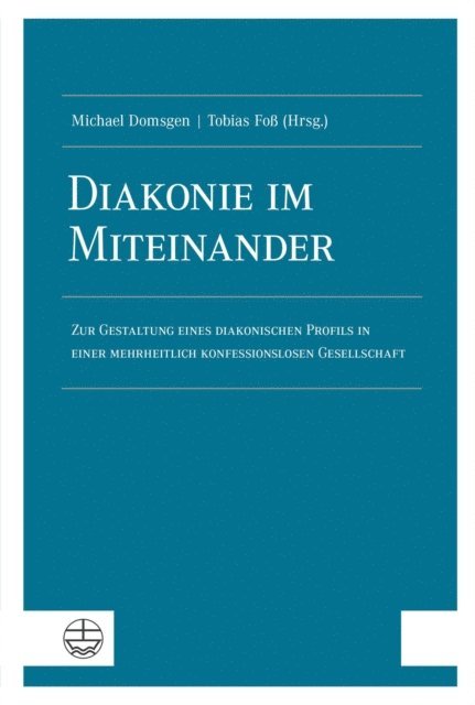 Tobias Fo, Michael Domsgen - Diakonie im Miteinander, E-bok