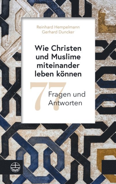 Gerhard Duncker, Reinhard Hempelmann - Wie Christen und Muslime miteinander leben können, E-bok