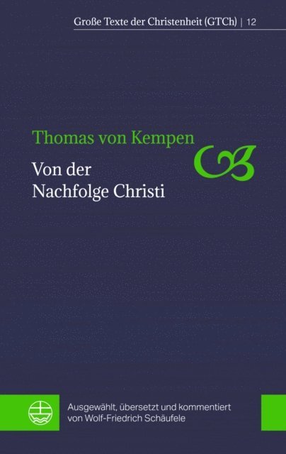 Thomas von Kempen, Wolf-Friedrich Schaufele - Von der Nachfolge Christi, E-bok