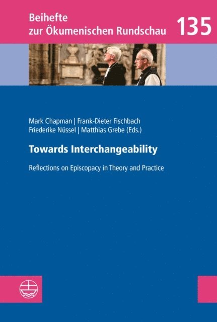Matthias Grebe, Friederike Nussel, Frank-Dieter Fischbach, Mark Chapman - Towards Interchangeability, E-bok