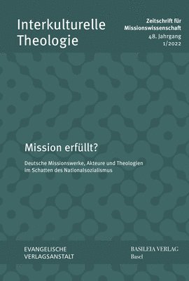 Karl-Friedrich Appl, Andreas Heuser - Mission Erfullt?: Deutsche Missionswerke, Akteure Und Theologien Im Schatten Des Nationalsozialismus, Häftad. Tillgänglighet: Tillfälligt slut