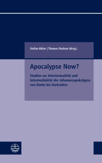 Thomas Paulsen, Stefan Alkier - Apocalypse Now?, E-bok
