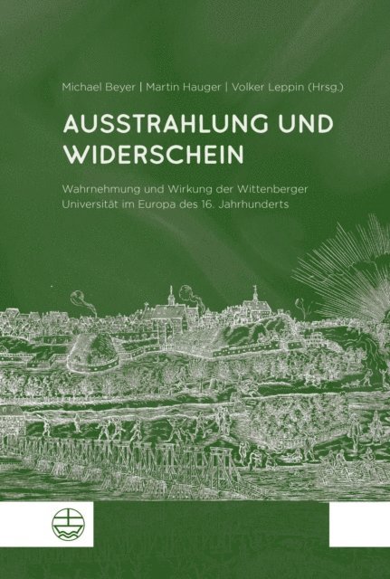 Volker Leppin, Martin Hauger, Michael Beyer - Ausstrahlung und Widerschein, E-bok