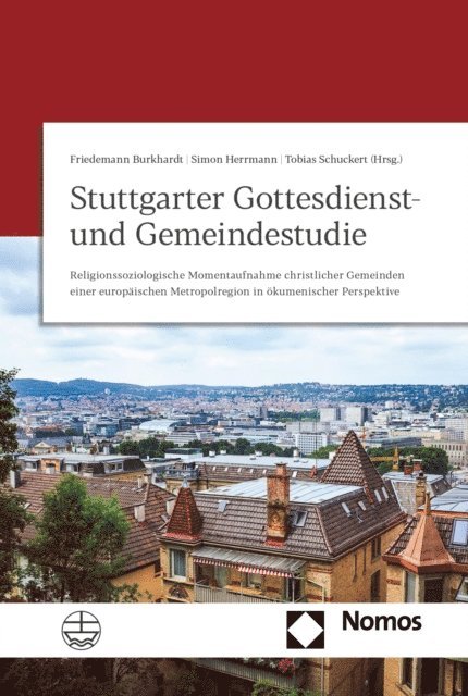Tobias Schuckert, Simon Herrmann, Friedemann Burkhardt - Stuttgarter Gottesdienst- und Gemeindestudie, E-bok