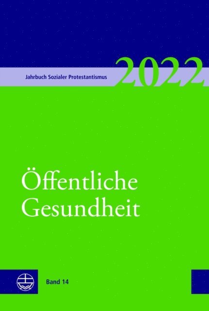 Sabine Plonz, Thorsten Moos, Torsten Meireis, Sigrid Reihs, Johannes Rehm, Traugott Jahnichen, Georg Lammlin, Brigitte Bertelmann - Jahrbuch Sozialer Protestantismus, E-bok