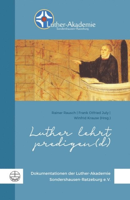 Frank Otfried July, Rainer Rausch, Winfrid Krause - Luther lehrt predigen(d), E-bok