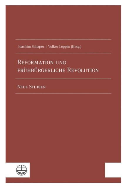Joachim Schaper, Volker Leppin - Reformation und frühbürgerliche Revolution, E-bok