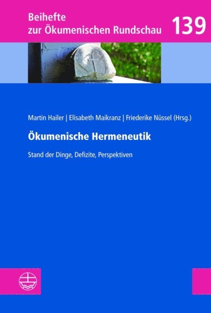 Friederike Nussel, Elisabeth Maikranz, Martin Hailer - Ökumenische Hermeneutik, E-bok