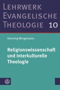 Religionswissenschaft Und Interkulturelle Theologie: Studienausgabe