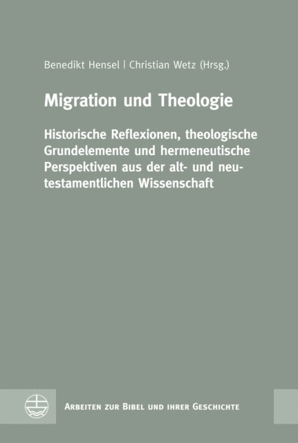 Christian Wetz, Benedikt Hensel - Migration und Theologie, E-bok