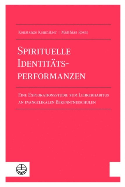 Matthias Roser, Konstanze Kemnitzer - Spirituelle Identitätsperformanzen, E-bok