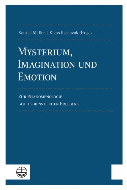 Klaus Raschzok, Konrad Muller - Mysterium, Imagination und Emotion, E-bok