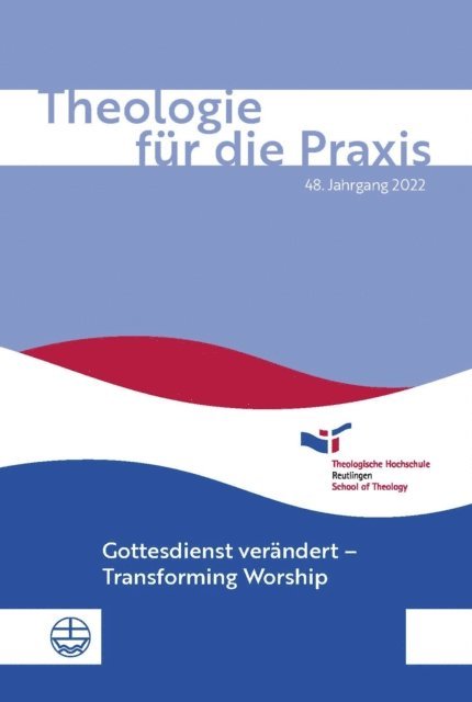 Christof Voigt, Christoph Schluep, Holger Eschmann, Jorg Barthel - Theologie für die Praxis | 48. Jg. (2022), E-bok