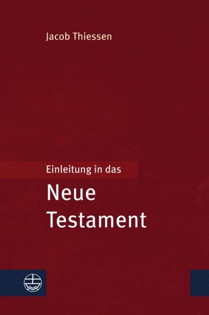 Jacob Thiessen - Einleitung in das Neue Testament, E-bok