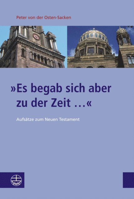 Peter von der Osten-Sacken, Hans-Jurgen Becker - »Es begab sich aber zu der Zeit ...«, E-bok