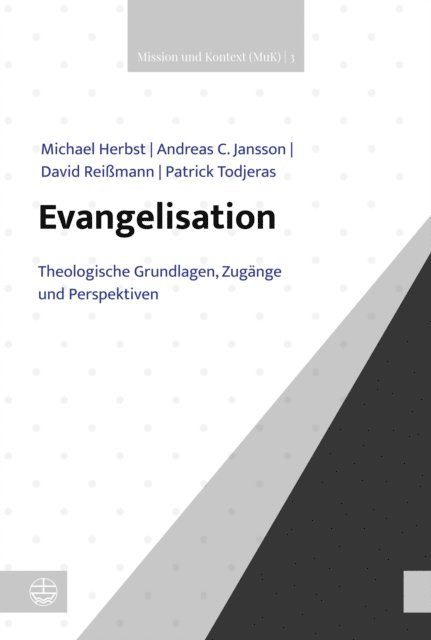 Patrick Todjeras, David Reimann, Andreas C. Jansson, Michael Herbst - Evangelisation, E-bok