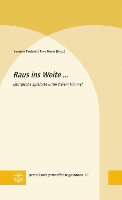 Uwe Herde, Susanne Paetzold - Raus ins Weite ..., E-bok