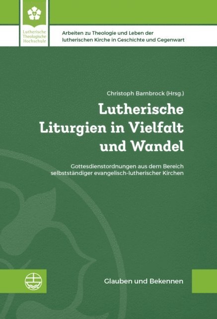 Christoph Barnbrock - Lutherische Liturgien in Vielfalt und Wandel, E-bok