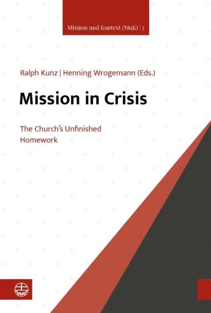 Henning Wrogemann, Ralph Kunz - Mission in Crisis, E-bok