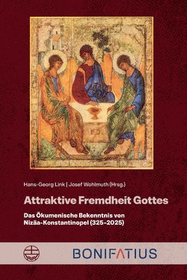 Hans-Georg Link, Josef Wohlmuth - Attraktive Fremdheit Gottes: Das Okumenische Bekenntnis Von Nizaa (325-2025), Häftad. Tillgänglighet: Lägg i varukorg