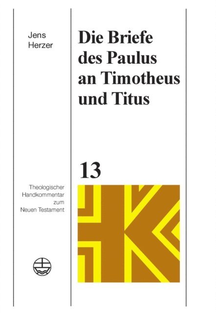 Jens Herzer - Die Briefe des Paulus an Timotheus und Titus, E-bok