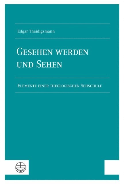 Edgar Thaidigsmann - Gesehen werden und sehen, E-bok