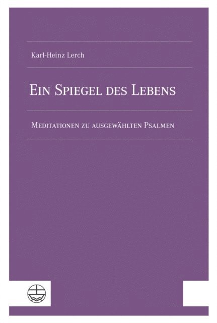 Karl-Heinz Lerch - Ein Spiegel des Lebens, E-bok