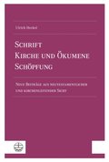 Schrift ? Kirche und ÿkumene ? Schöpfung