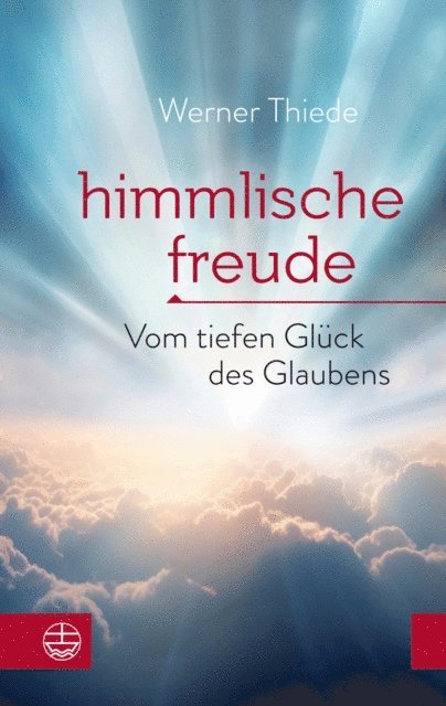 Werner Thiede - Himmlische Freude, E-bok