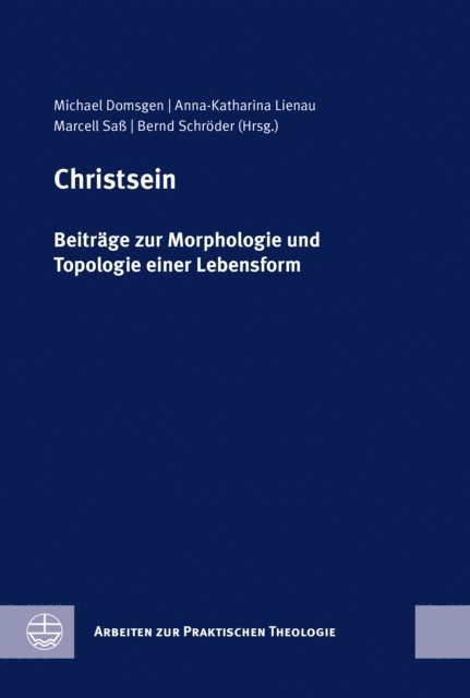 Bernd Schroder, Marcell Sa, Anna-Katharina Lienau, Michael Domsgen - Christsein, E-bok
